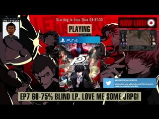 Jrpg sexiness in japan with persona 5! [60%+ blind no tips, spoilers or backseating thanks!] ep 7 [english speaking only stre