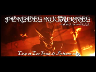 Pensées nocturnes live at les feux de beltane 2019