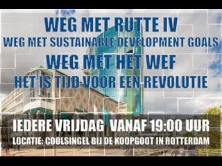 Weg met rutte iv weg met sustainable development goals weg met het wef (livestream)