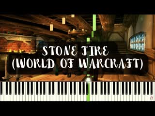 Stone fire | taverns of azeroth (world of warcraft) synthesia / piano tutorial