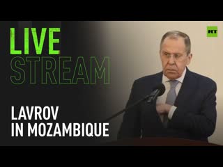 Lavrov speaks to media in mozambique