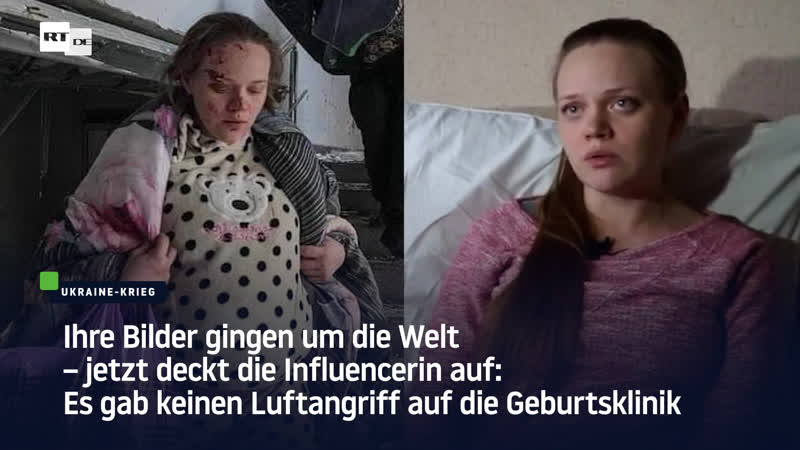 Ukrainische influencerin marianna es gab keinen luftangriff auf die geburtsklinik in mariupol