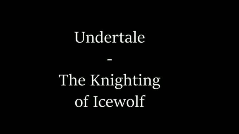 800px x 450px - Twitchyanimation the knighting of ice wolf undertale watch online