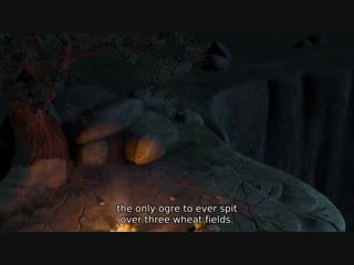 The only ogre to ever spit over three wheat fields