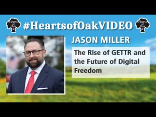 Jason miller the rise of gettr and the future of digital freedom
