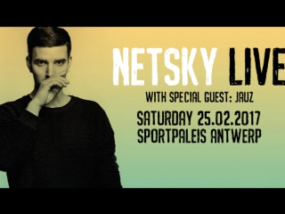 Netsky live at antwerps sportpaleis (25 02 2017)