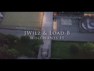J wilz & load b who wants it (production by tesen & slipz)