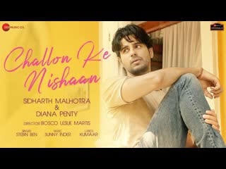 Challon ke nishaan sidharth malhotra, diana penty