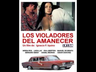 Нарушители рассвета los violadores del amanecer (1978) испания