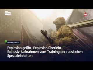 Explosion geübt, explosion überlebt – exklusiv aufnahmen vom training der russischen spezialeinheiten