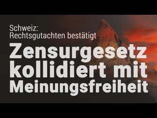 Schweiz rechtsgutachten bestätigt zensurgesetz kollidiert mit meinungsfreiheit [medienkommentar]