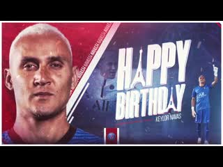 🎂 joyeux anniversaire keylor! 🎂