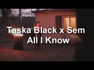 Taska black x sem all i know