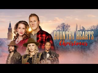 Рождество в стиле кантри (2023) country hearts christmas