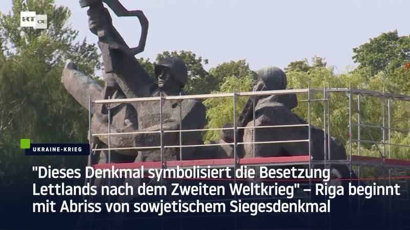 Riga beginnt mit abriss von sowjetischem siegesdenkmal