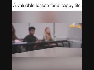 A valuable lesson for a happy