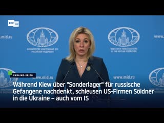 Während kiew über "sonderlager" für russische gefangene nachdenkt, schleusen us firmen söldner in die ukraine – auch vom is