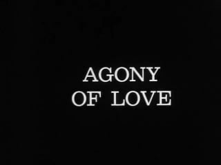 Agony of love (1966, usa, dir william rotsler)