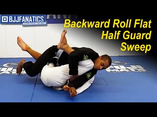 Backward roll flat half guard sweep by jonatas novaes backward roll flat half guard sweep by jonatas novaes