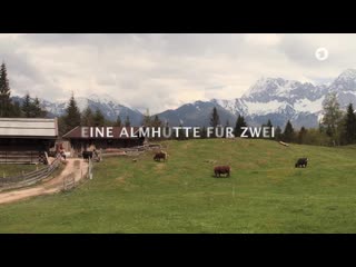 Eine almhütte für zwei (fernsehfilm 2020)