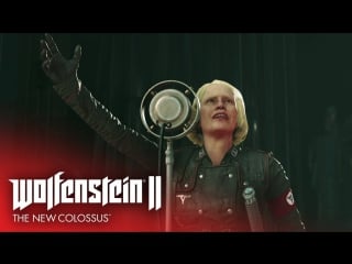 Wolfenstein ii the new colossus трейлер к выходу игры