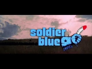 Солдат в синем мундире / soldier blue 1970