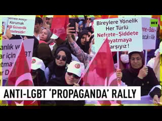 Huge crowds protest against lgbt ‘propaganda’ in istanbul