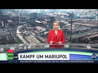 Wochenrückblick kampf um mariupol