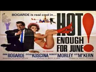 Hot enough for june (1964) 1080p dirk bogarde, sylva koscina, robert morley