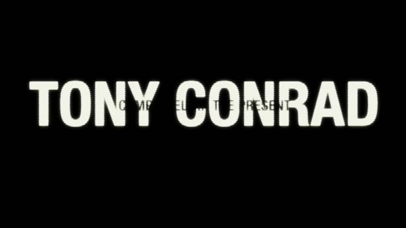 Tony conrad completely in the present (2016) dir tyler hubby