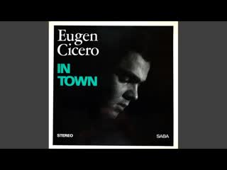 Eugen cicero – in town (1965)