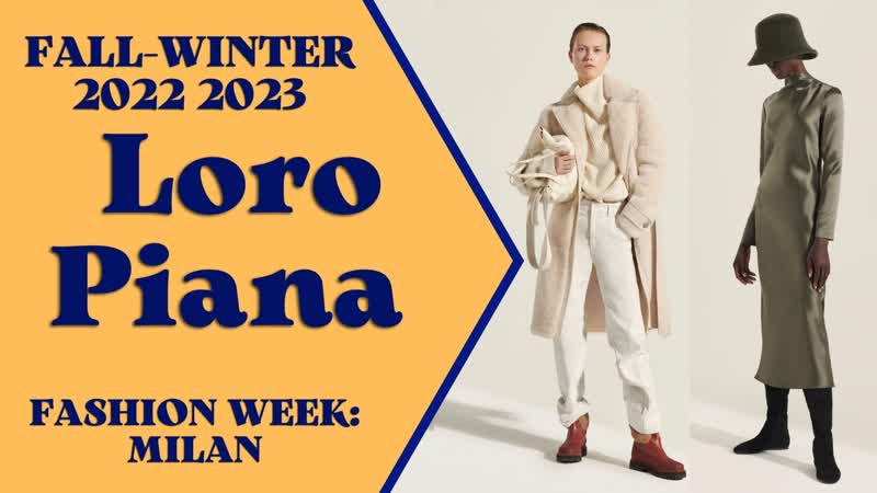 Loro piana fall winter 2022 2023 ready to wear fashion week milan