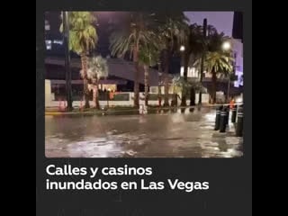 Se inundan lujosos casinos por intensas lluvias en las vegas