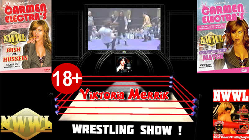 Viktoria merrik wrestling show !!! №4 nwwl (голый рестлинг !!! 18+)