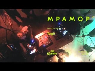 Tagir at мрамор˚ // 40th // party 17 03 17