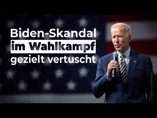 Biden skandal im wahlkampf gezielt vertuscht