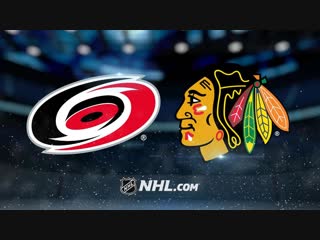 Nhl 2018 19 / rs / chicago blackhawks carolina hurricanes / nbcs ch