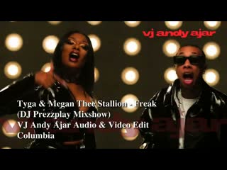 Tyga & megan thee stallion freak (dj prezzplay mixshow)