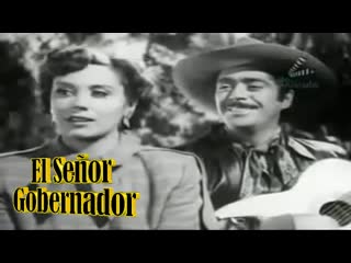 🚩 “el señor gobernador” luis aguilar, rita macedo y mauricio garcés película de 1950 ✔