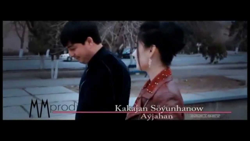 Kakajan soyunhanow ayjahan [2013] [hd]