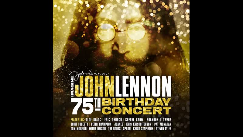 John lennon imagine 75th birthday concert (концерт, 2015 год) /𝐅𝐇𝐃/