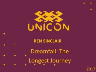 079 юникон 2017 ren sinclair dreamfal the longest journey