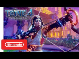 Trine 4 the nightmare prince трейлер анонса (nintendo switch)