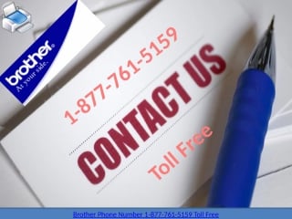 Get need instant support? call brother printer phone number 1 877 761 5159 tollfree