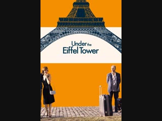 Watch under the eiffel tower full english film