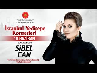 Sibel can i̇stanbul yeditepe konserleri