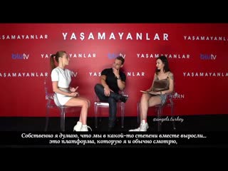 Elçin sangu kerem bursin interview yasamayanlar 2018