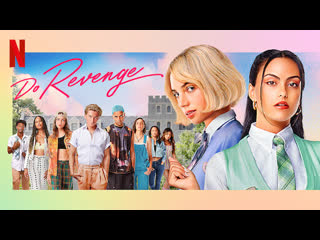 Do revenge 2022 | maturity rating16 | 1h 58m | comedies