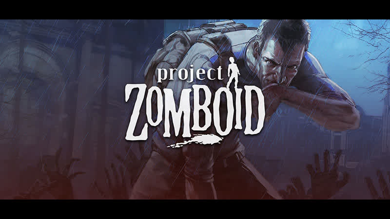Project zomboid (18+) [co op] [rus][mods] часть 1