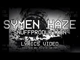 Symen haze snuffproduktion (lyrics video)